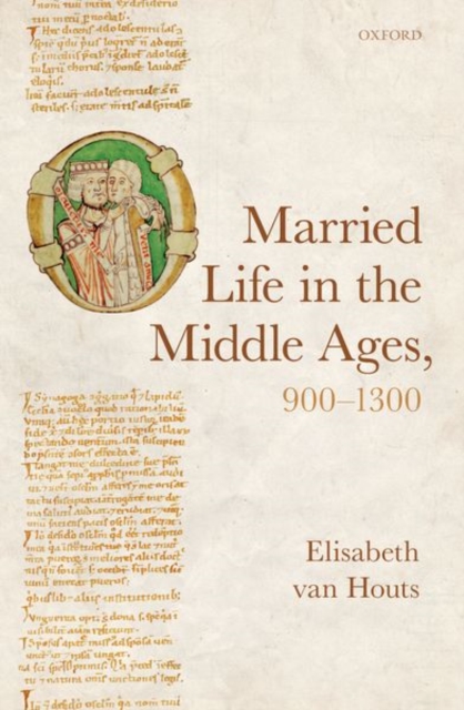 Married Life in the Middle Ages, 900-1300, Paperback / softback Book