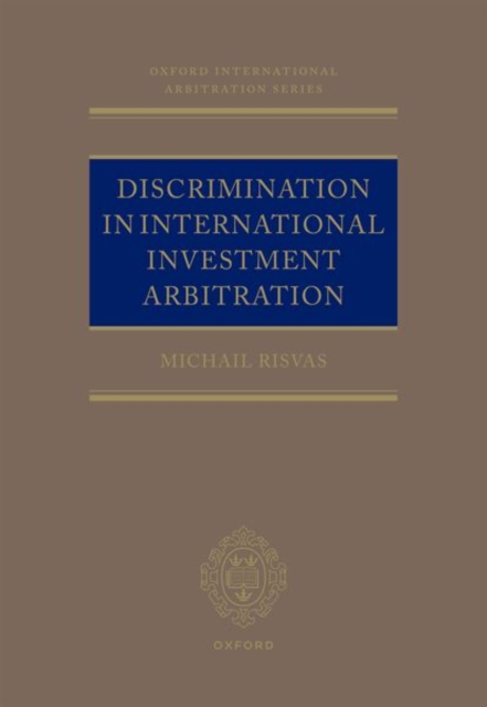Discrimination in Investment Treaty Arbitration, Hardback Book