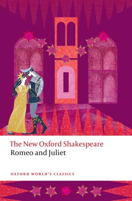 Romeo and Juliet : The New Oxford Shakespeare, Paperback / softback Book