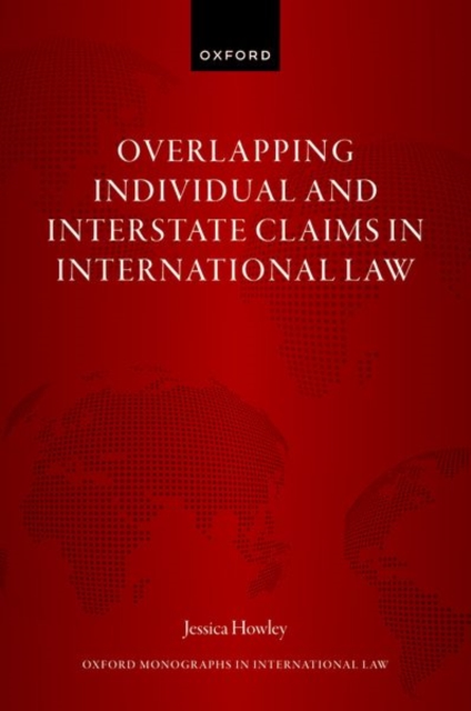 Overlapping Individual and Interstate Claims in International Law, Hardback Book