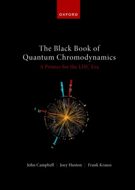 The Black Book of Quantum Chromodynamics -- A Primer for the LHC Era, Paperback / softback Book