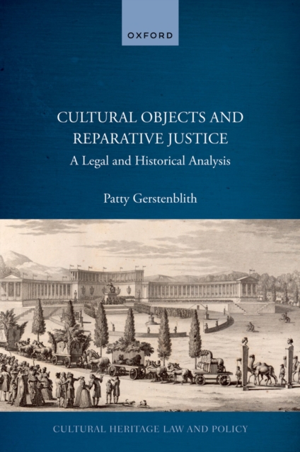 Cultural Objects and Reparative Justice : A Legal and Historical Analysis, PDF eBook