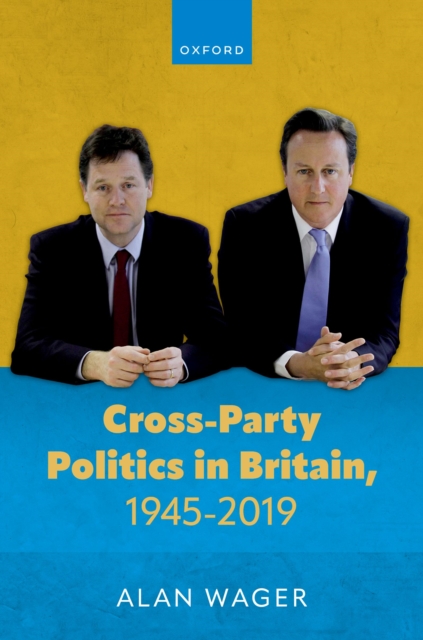 Cross-Party Politics in Britain, 1945-2019, EPUB eBook