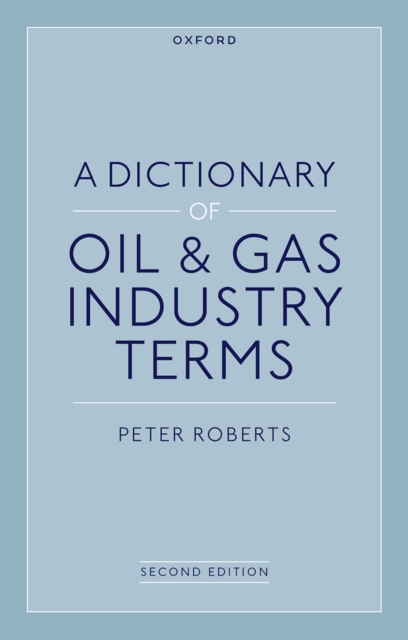 A Dictionary of Oil & Gas Industry Terms, 2e, EPUB eBook