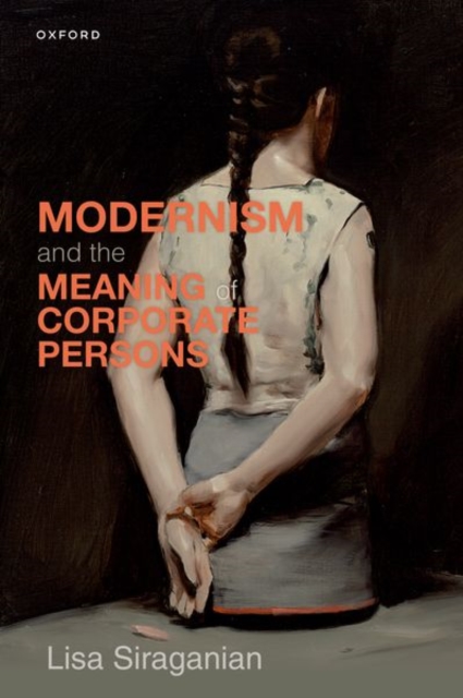 Modernism and the Meaning of Corporate Persons, Paperback / softback Book