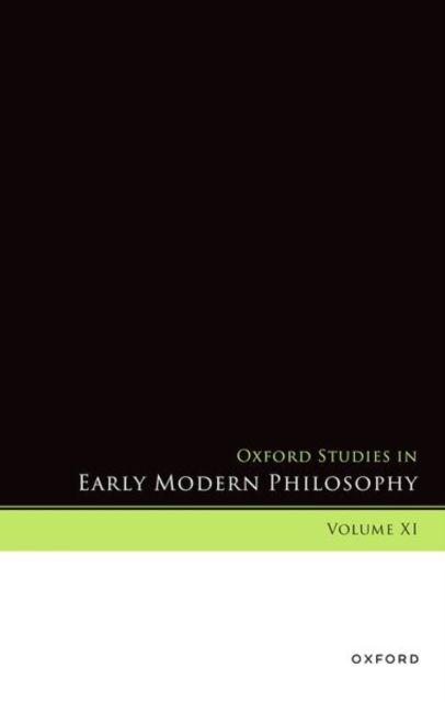 Oxford Studies in Early Modern Philosophy, Volume XI, Hardback Book