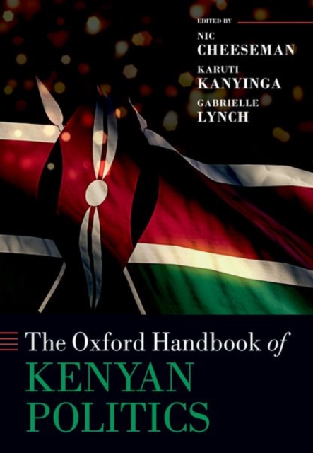 The Oxford Handbook of Kenyan Politics, Paperback / softback Book