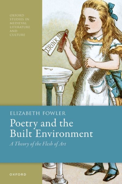Poetry and the Built Environment : A Theory of the Flesh of Art, Hardback Book