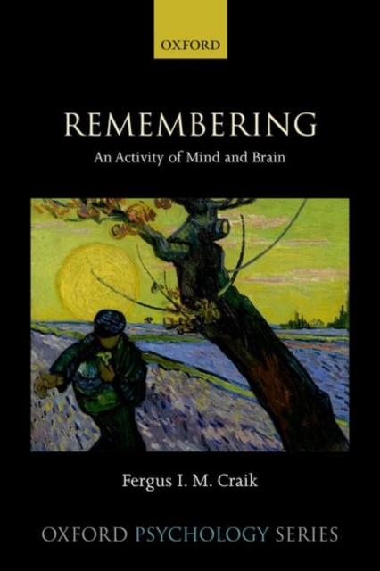 Remembering : An Activity of Mind and Brain, Hardback Book