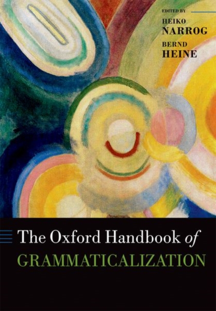 The Oxford Handbook of Grammaticalization, Paperback / softback Book