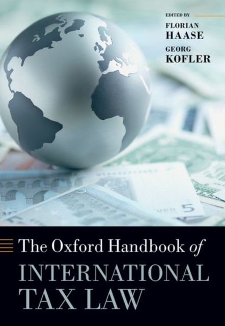 The Oxford Handbook of International Tax Law, Hardback Book