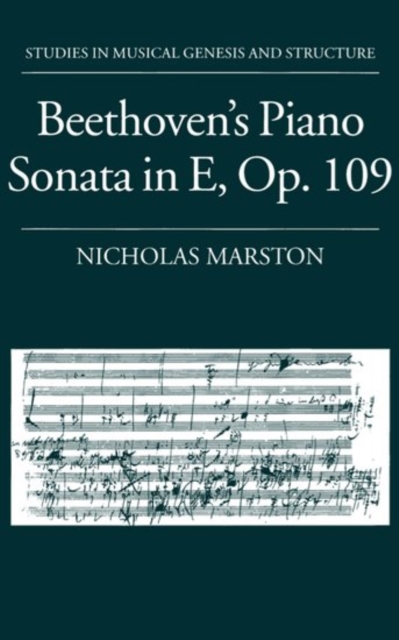 Beethoven's Piano Sonata in E, Op. 109, Hardback Book