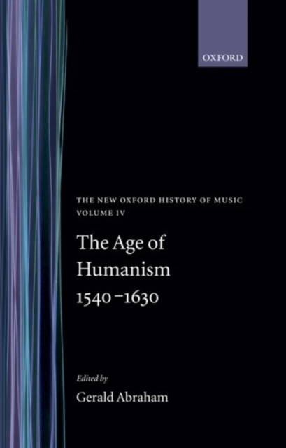 The Age of Humanism 1540-1630, Hardback Book
