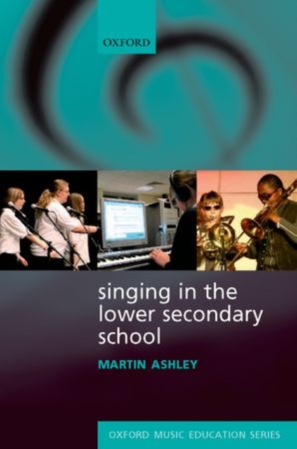 Singing in the Lower Secondary School, Paperback / softback Book