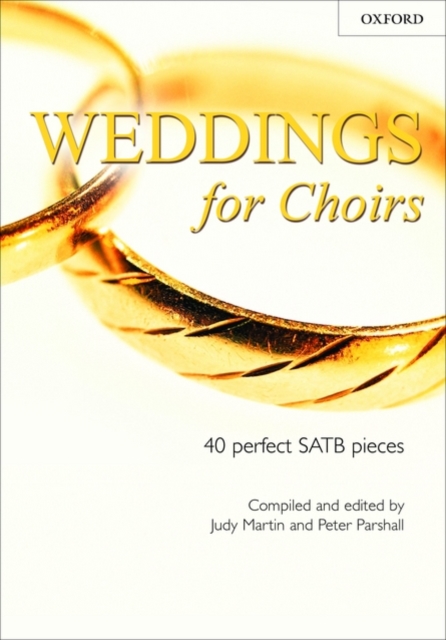 Weddings for Choirs : 40 perfect SATB pieces, Sheet music Book