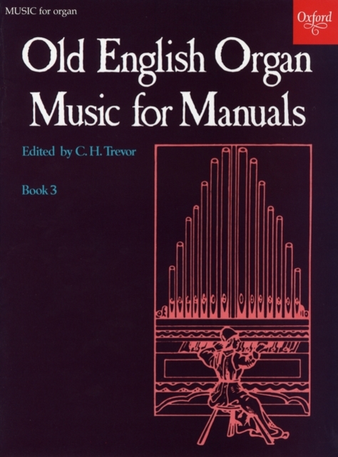 Old English Organ Music for Manuals Book 3, Sheet music Book