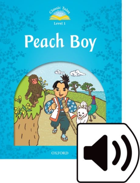 Classic Tales Second Edition: Level 1: Peach Boy Audio Pack, Multiple-component retail product Book