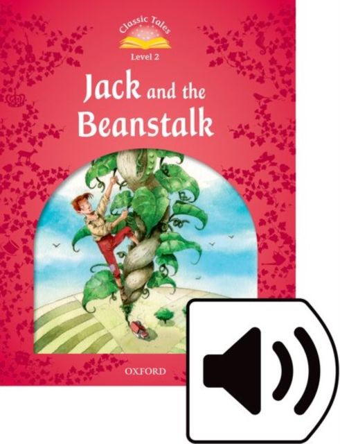 Classic Tales Second Edition: Level 2: Jack and the Beanstalk Audio Pack, Multiple-component retail product Book