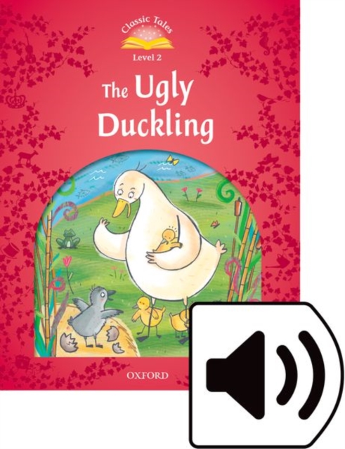 Classic Tales Second Edition: Level 2: The Ugly Duckling Audio Pack, Multiple-component retail product Book