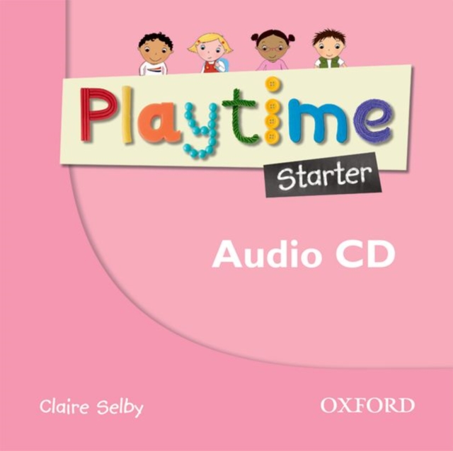 Playtime: Starter: Class CD : Stories, DVD and play- start to learn real-life English the Playtime way!, CD-Audio Book