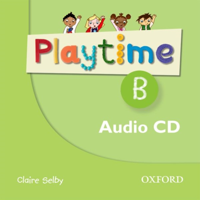 Playtime: B: Class CD : Stories, DVD and play- start to learn real-life English the Playtime way!, CD-Audio Book