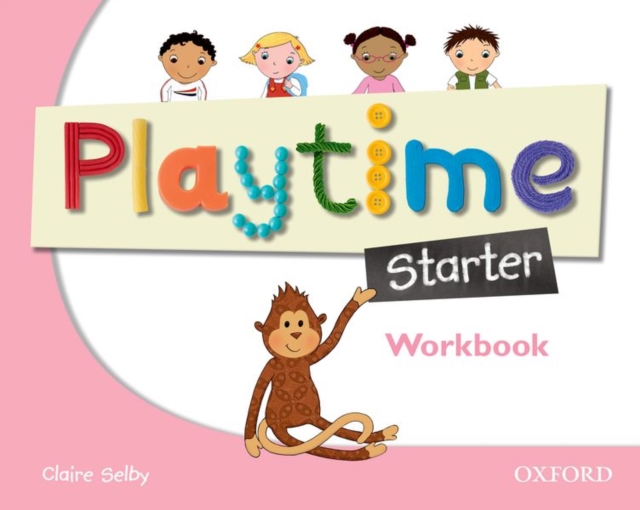 Playtime: Starter: Workbook : Stories, DVD and play- start to learn real-life English the Playtime way!, Paperback / softback Book