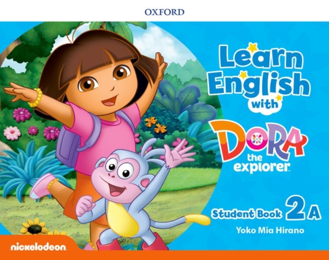 Learn English with Dora the Explorer: Level 2: Student Book A, Paperback / softback Book