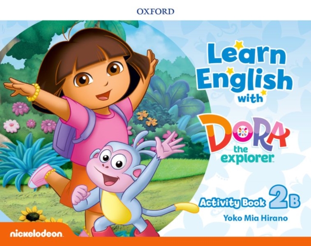 Learn English with Dora the Explorer: Level 2: Activity Book B, Paperback / softback Book