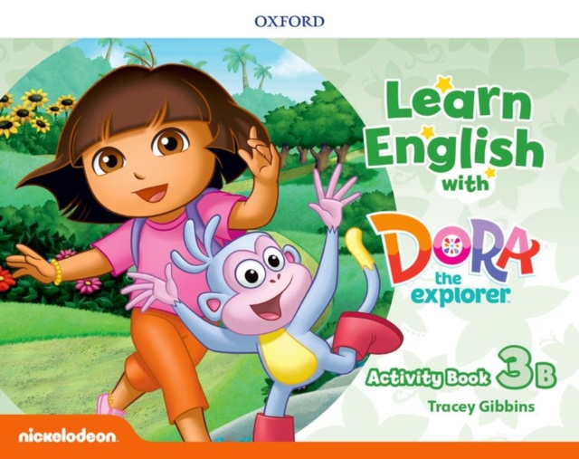 Learn English with Dora the Explorer: Level 3: Activity Book B, Paperback / softback Book