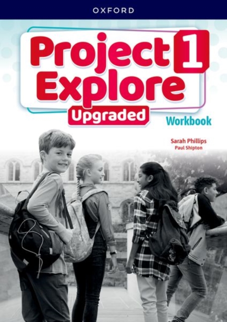 Project Explore Upgraded: Level 1: Workbook : Print Student Workbook, Paperback / softback Book