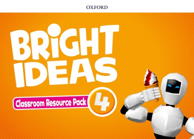 Bright Ideas: Level 4: Classroom Resource Pack : Inspire curiosity, inspire achievement, Multiple-component retail product Book