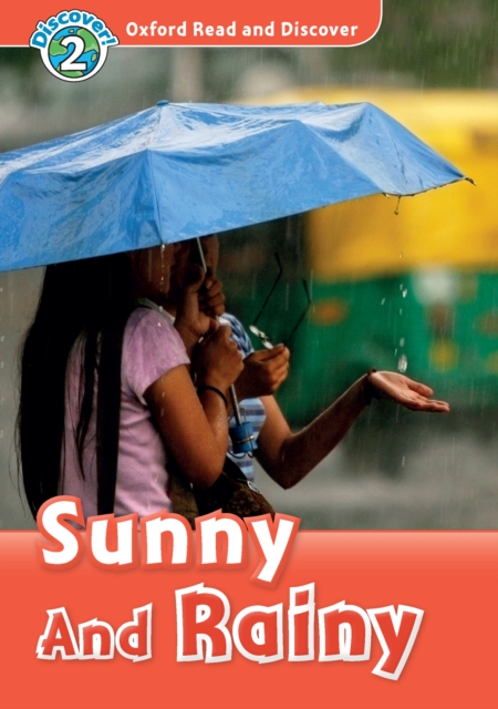 Sunny and Rainy (Oxford Read and Discover Level 2), PDF eBook
