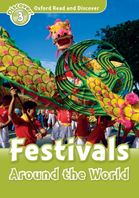 Festivals Around the World (Oxford Read and Discover Level 3), PDF eBook