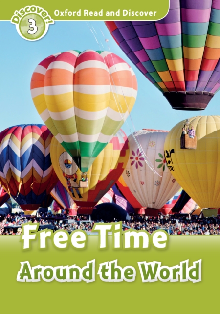 Free Time around the World (Oxford Read and Discover Level 3), PDF eBook