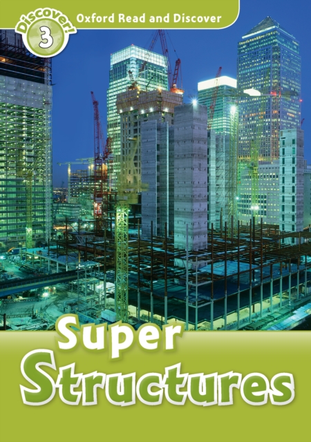 Super Structures (Oxford Read and Discover Level 3), PDF eBook