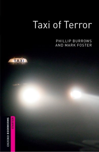 Oxford Bookworms Library: Starter Level:: Taxi of Terror, Paperback / softback Book
