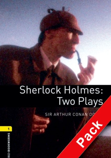 Oxford Bookworms Library: Level 1:: Sherlock Holmes: Two Plays audio CD pack, Mixed media product Book