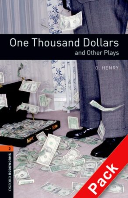 Oxford Bookworms Library: Level 2:: One Thousand Dollars and Other Plays audio CD pack, Mixed media product Book