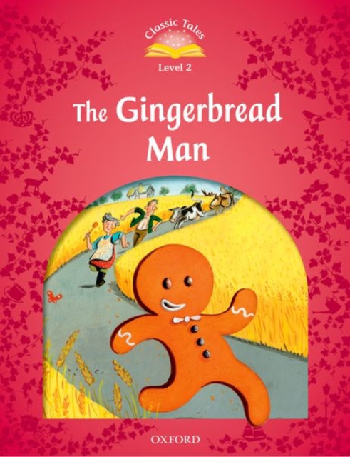 Classic Tales Second Edition: Level 2: The Gingerbread Man, Paperback / softback Book