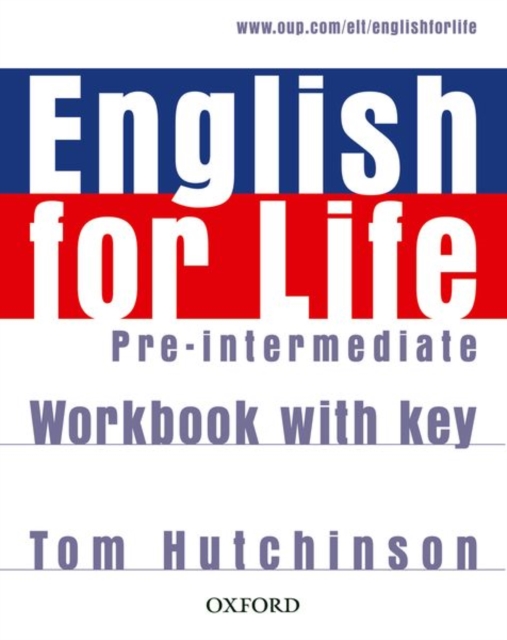 English for Life: Pre-intermediate: Workbook with Key : General English four-skills course for adults, Paperback / softback Book