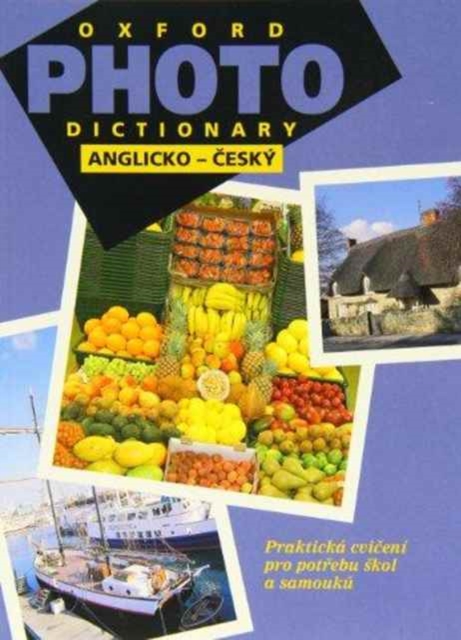 Oxford Photo Dictionary:: Bilingual Editions: English-Czech, Paperback / softback Book