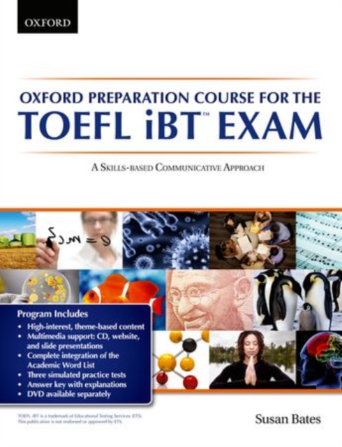 Oxford Preparation Course for the TOEFL iBT  Exam: Student's Book Pack with Audio CDs and website access code : A communicative approach to learning for successful performance in the TOEFL iBT  Exam, Mixed media product Book
