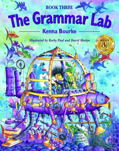 The Grammar Lab:: Book Three : Grammar for 9- to 12-year-olds with loveable characters, cartoons, and humorous illustrations, Paperback / softback Book