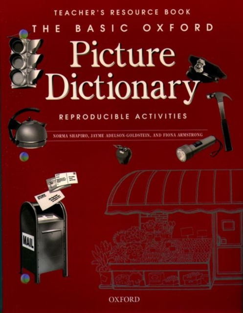 The Basic Oxford Picture Dictionary, Second Edition:: Teacher's Resource Book of Reproducible Activities, Paperback / softback Book