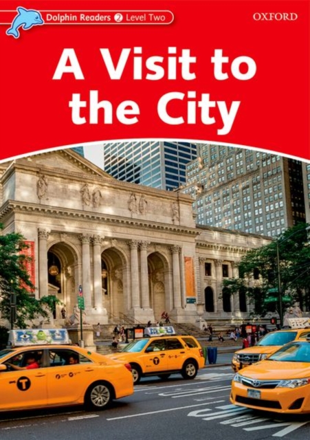Dolphin Readers Level 2: A Visit to the City, Paperback / softback Book