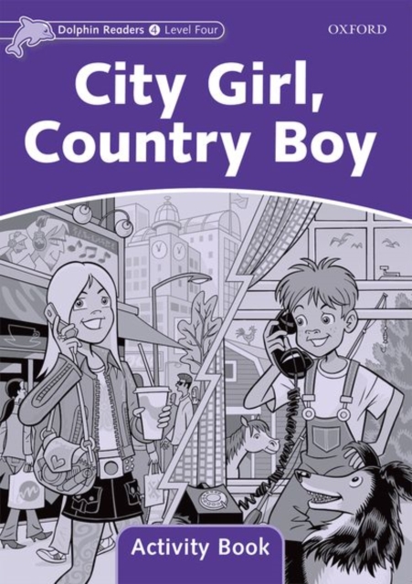 Dolphin Readers Level 4: City Girl, Country Boy Activity Book, Paperback / softback Book