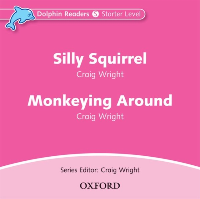 Dolphin Readers: Starter Level: Silly Squirrel & Monkeying Around Audio CD, CD-Audio Book