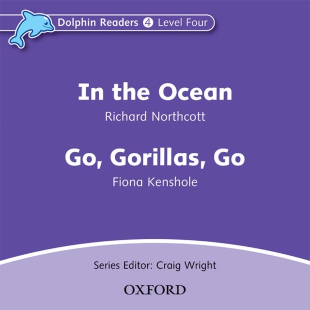 Dolphin Readers: Level 4: In the Ocean & Go, Gorillas, Go Audio CD, CD-Audio Book