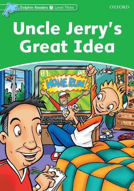 Uncle Jerry's Great Idea (Dolphin Readers Level 3), PDF eBook