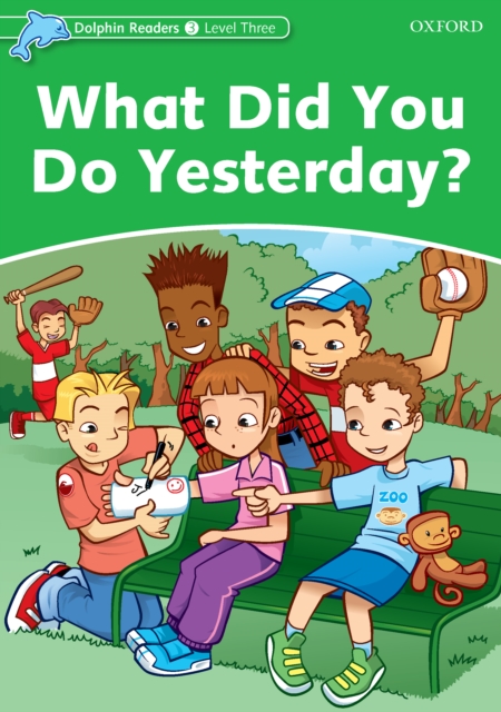 What Did You Do Yesterday? (Dolphin Readers Level 3), PDF eBook